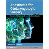 Anesthesia for Otolaryngologic Surgery