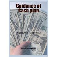 Guidance of Cash Plan