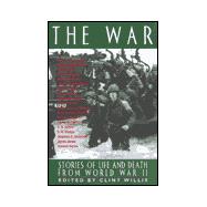 The War: Stories of Life and Death from World War II