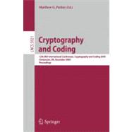 Cryptography and Coding: 12th IMA International Conference Cryptography and Coding 2009 Cirencester, Uk, December 15-17, 2009, Proceedings