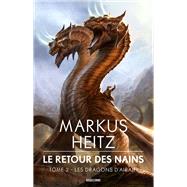 Le Retour des Nains, T2 : Les Dragons d'airain