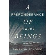 A Preponderance of Starry Beings: Stories book cover, ISBN 9780810148680