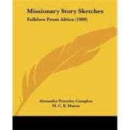 Missionary Story Sketches : Folklore from Africa (1909)