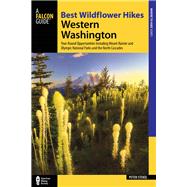 Best Wildflower Hikes Western Washington Year-Round Opportunities including Mount Rainier and Olympic National Parks and the North Cascades
