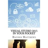 Visual Studio 2015 in Your Pocket