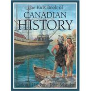 The Kids Book of Canadian History