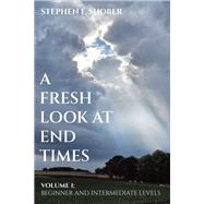 A Fresh Look at End Times
