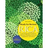 Ready for Revised RICA A Test Preparation Guide for California's Reading Instruction Competence Assessment