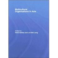 Multicultural Organizations in Asia