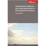 International seafarers and transnationalism in the twenty-first century