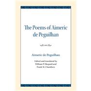 The Poems of Aimeric De Peguilhan