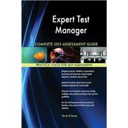 Expert Test Manager Complete Self-Assessment Guide