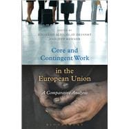 Core and Contingent Work in the European Union A Comparative Analysis
