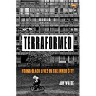 Terraformed Young Black Lives In The Inner City