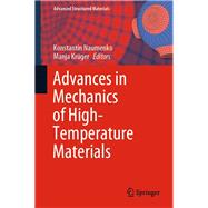 Advances in Mechanics of High-temperature Materials