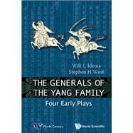 The Generals of the Yang Family: Four Early Plays