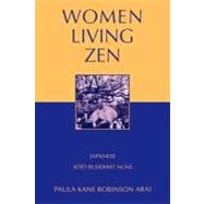 Women Living Zen Japanese Soto Buddhist Nuns