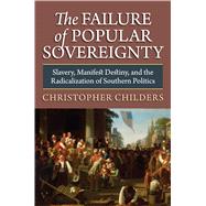 The Failure of Popular Sovereignty