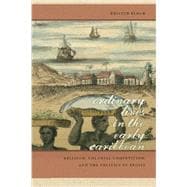 Ordinary Lives in the Early Caribbean