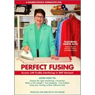 Perfect Fusing Success with Fusible Interfacings in Any Garment,9780935278682