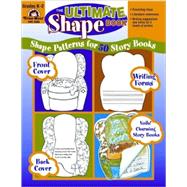 The Ultimate Shape Book Grades K-2