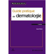 Guide pratique de dermatologie CAMPUS
