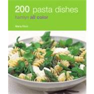 200 Pasta Dishes Hamlyn All Color