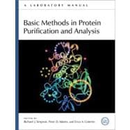 Basic Methods in Protein Purification and Analysis: A Laboratory Manual