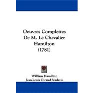 Oeuvres Complettes De M. Le Chevalier Hamilton