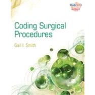 Coding Surgical Procedures: Beyond the Basics, 1st Edition