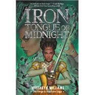 Iron Tongue of Midnight (The Forge & Fracture Saga, Book 3)