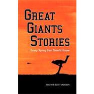 Great Giants Stories Every Young Fan Should Know