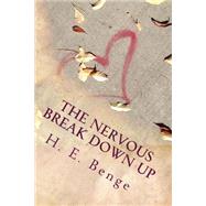 The Nervous Break Down Up