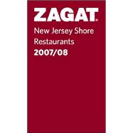 Zagat 2007/08 New Jersey Shore Restaurants