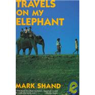 Travels on My Elephant