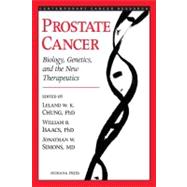 Prostate Cancer : Biology, Genetics and the New Therapeutics