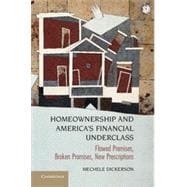 Homeownership and America's Financial Underclass