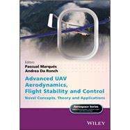 Advanced UAV Aerodynamics, Flight Stability and Control Novel Concepts, Theory and Applications