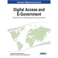 Digital Access and E-government: Perspectives from Developing and Emerging Countries
