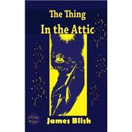 The Thing in the Attic