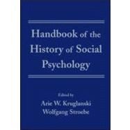 Handbook of the History of Social Psychology