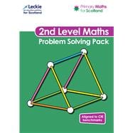Primary Maths for Scotland – Primary Maths for Scotland Second Level Problem-Solving Pack For Curriculum for Excellence Primary Maths