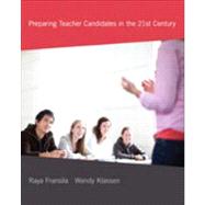 Preparing Teacher Candidates in the 21st Century, First Edition