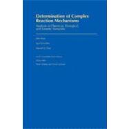 Determination of Complex Reaction Mechanisms Analysis of Chemical, Biological, and Genetic Networks