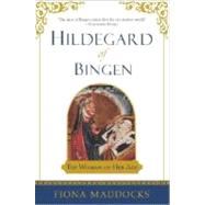 Hildegard of Bingen The Woman of Her Age