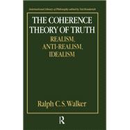 The Coherence Theory of Truth