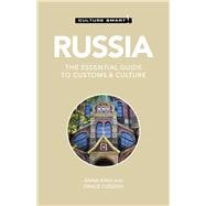 Russia - Culture Smart! The Essential Guide to Customs & Culture