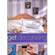 Get Decorating : Beautify Your Home with Paint, Wallpaper, Floorcoverings and Tiles