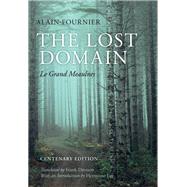 The Lost Domain Le Grand Meaulnes Centenary Edition