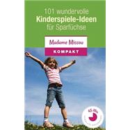101 Wundervolle Kinderspiele-ideen Für Sparfüchse